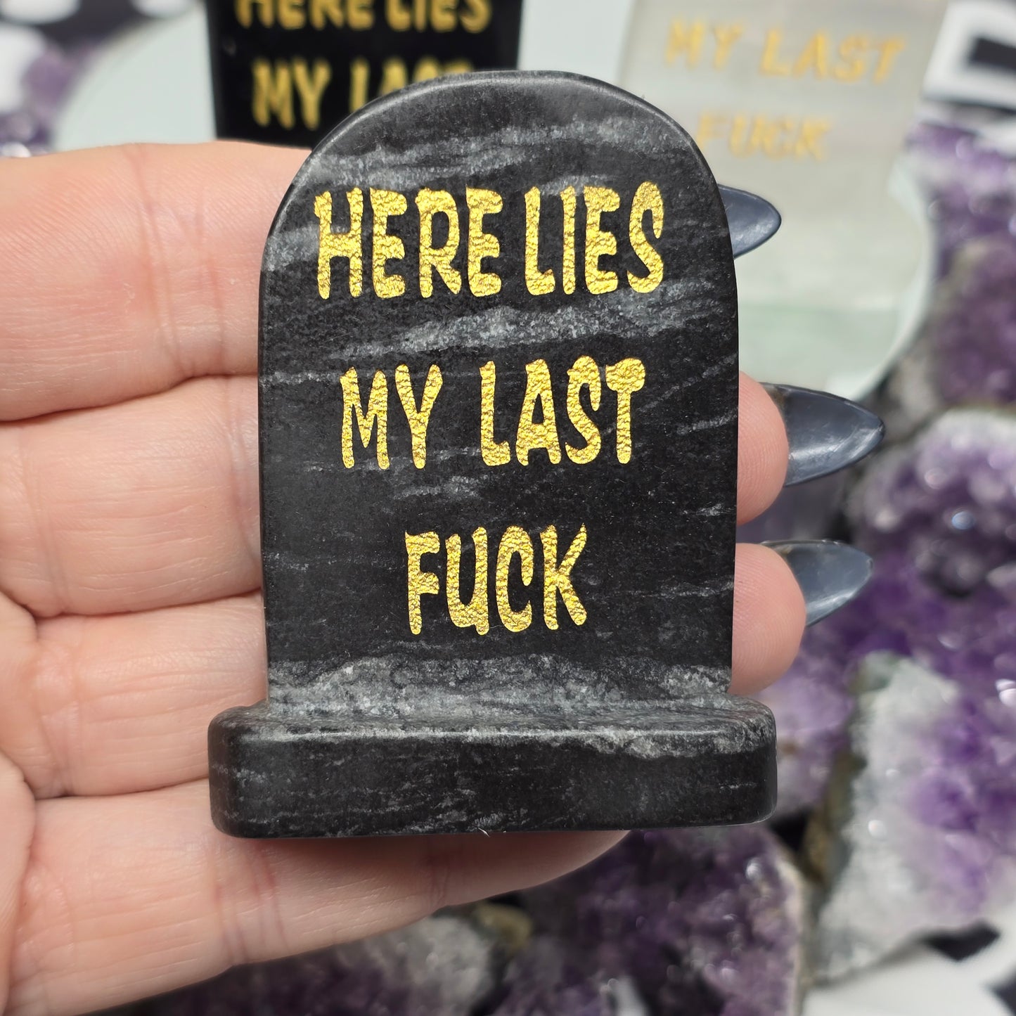 "Here Lies My Last Fuck" Tombstone | Natural Crystal Carved & Polished Stone